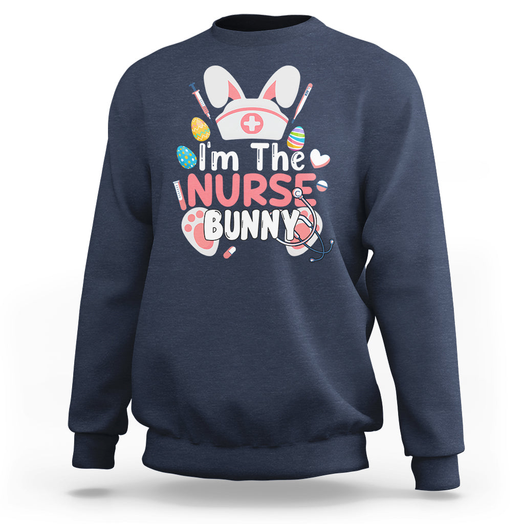 Cute Bunnies Happy Easter I'm The Nurse Bunny Nursing Nurse Sweatshirt - Wonder Print Shop