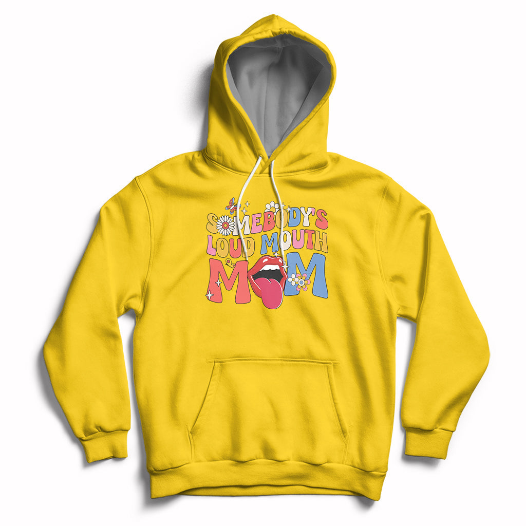 Somebody's Loud Mouth Mom Funny Screaming Mouth Hoodie - Wonder Print Shop