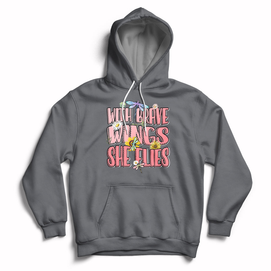 With Brave Wings She Flies Motivational Aesthetic Dragonfly Hoodie - Wonder Print Shop