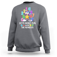 Let's Have Fun With The Numbers Happy Math Day Number Day Cute Unicorn Custome School Kids Sweatshirt - Wonder Print Shop