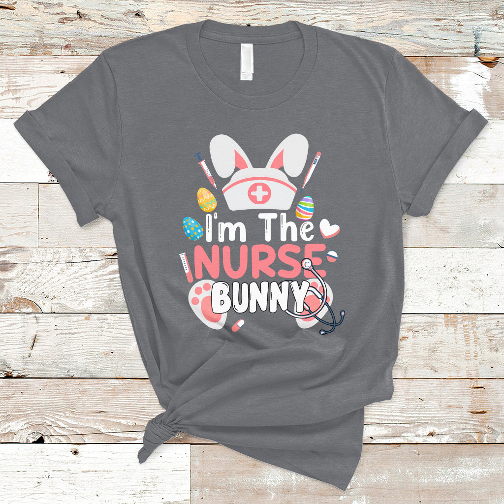 Cute Bunnies Happy Easter I'm The Nurse Bunny Nursing Nurse T Shirt - Wonder Print Shop