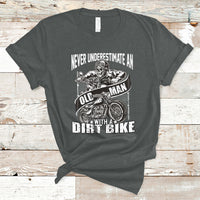 Funny Never Underestimate An Old Man With A Dirt Bike Biker T-Shirt - Wonder Print Shop