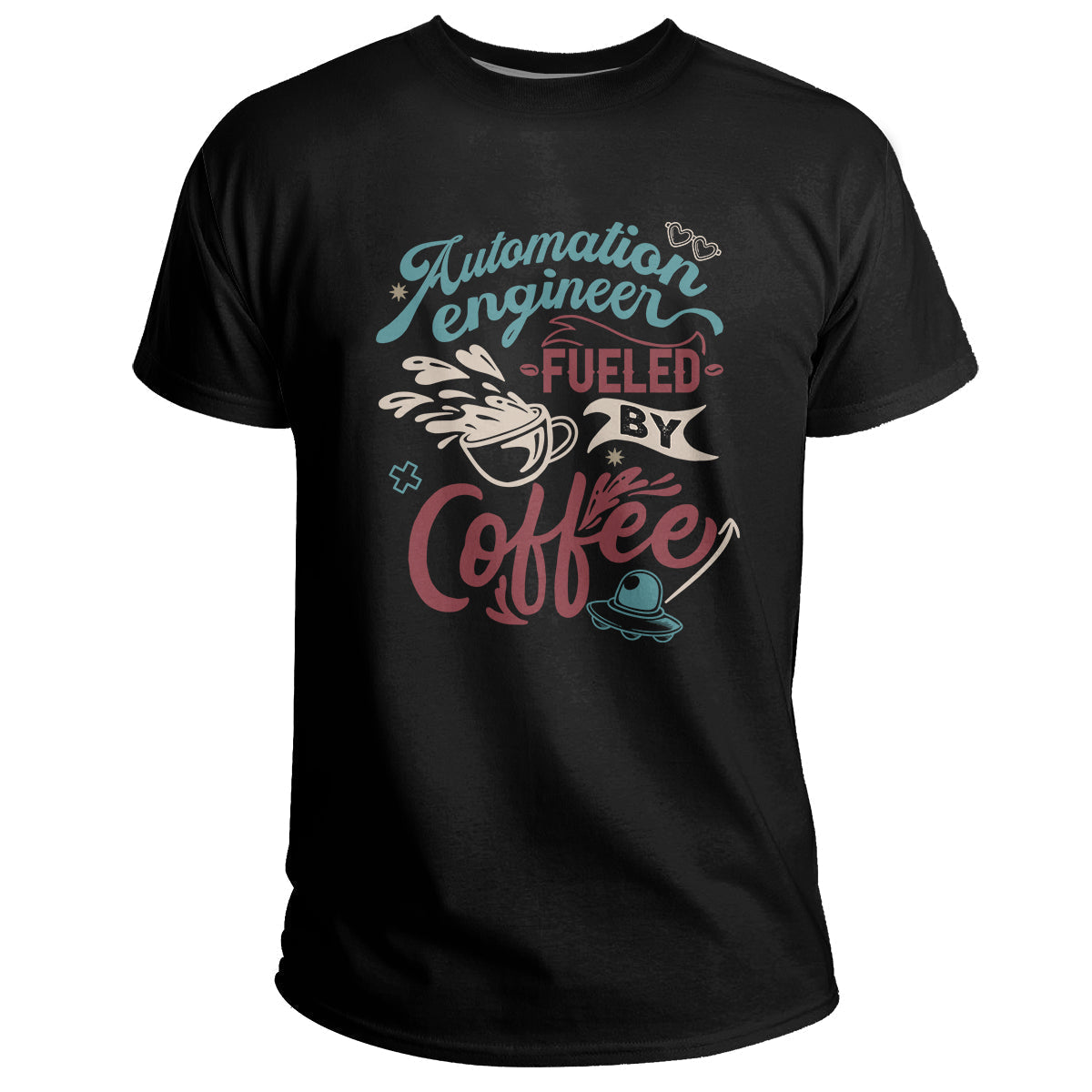 Automation Engineer Fueled By Coffee, Automation Engineer T Shirt - Wonder Print Shop