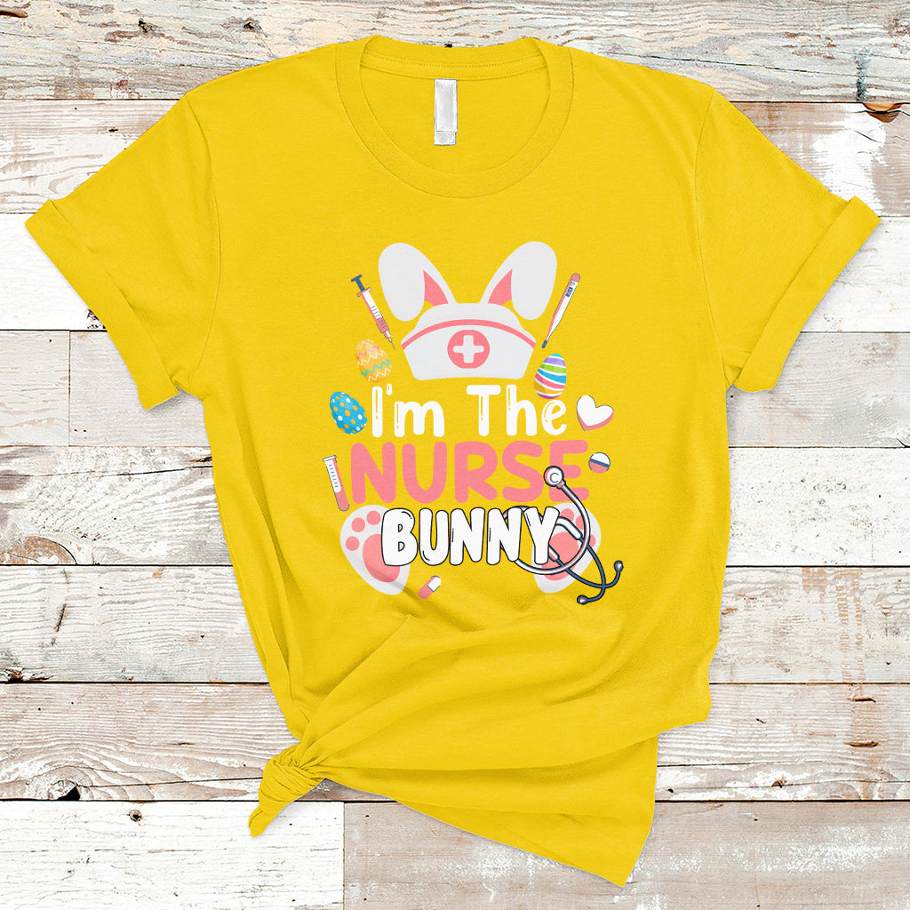 Cute Bunnies Happy Easter I'm The Nurse Bunny Nursing Nurse T Shirt - Wonder Print Shop