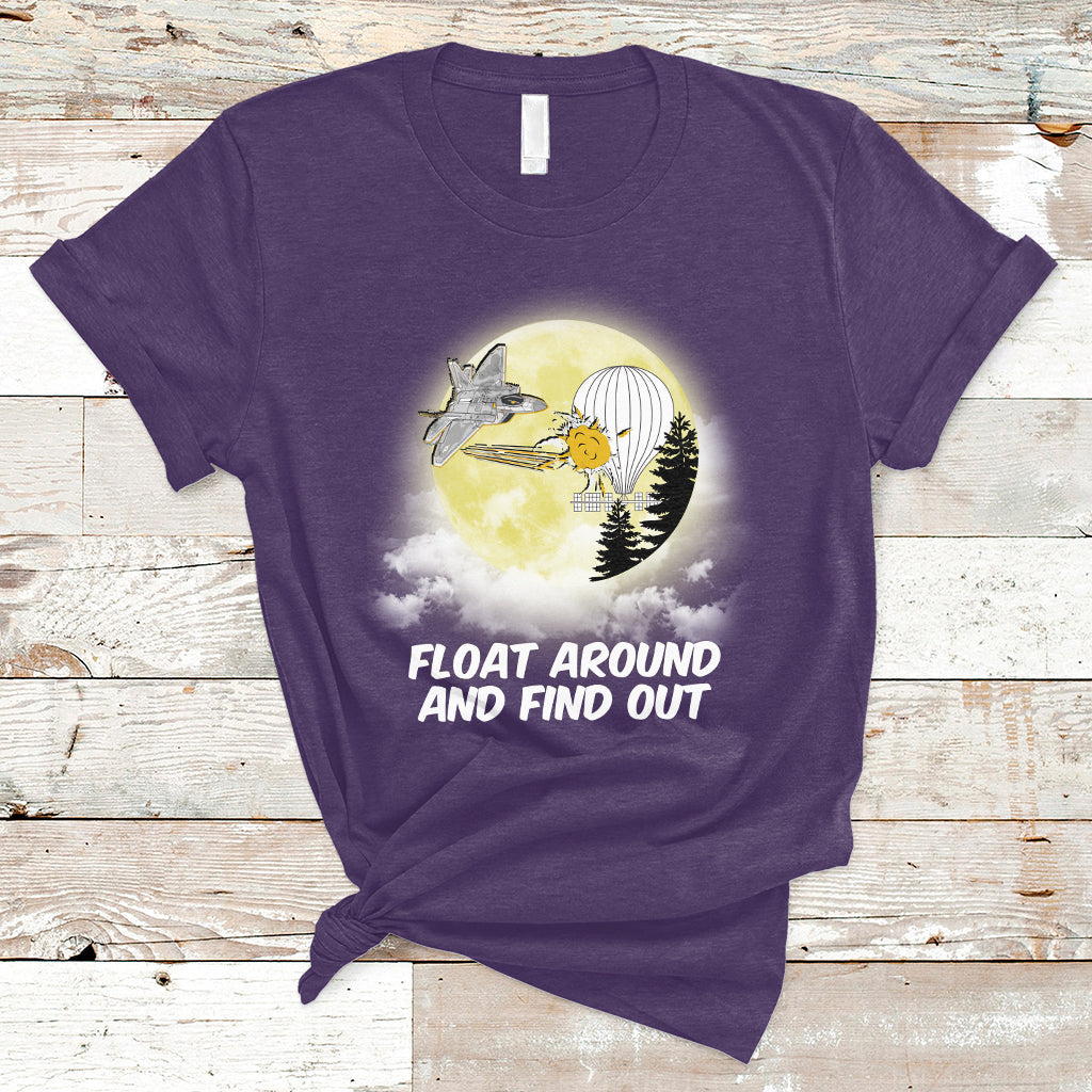 Float Around Find Out Funny Chinese Spy Balloon Political T Shirt - Wonder Print Shop