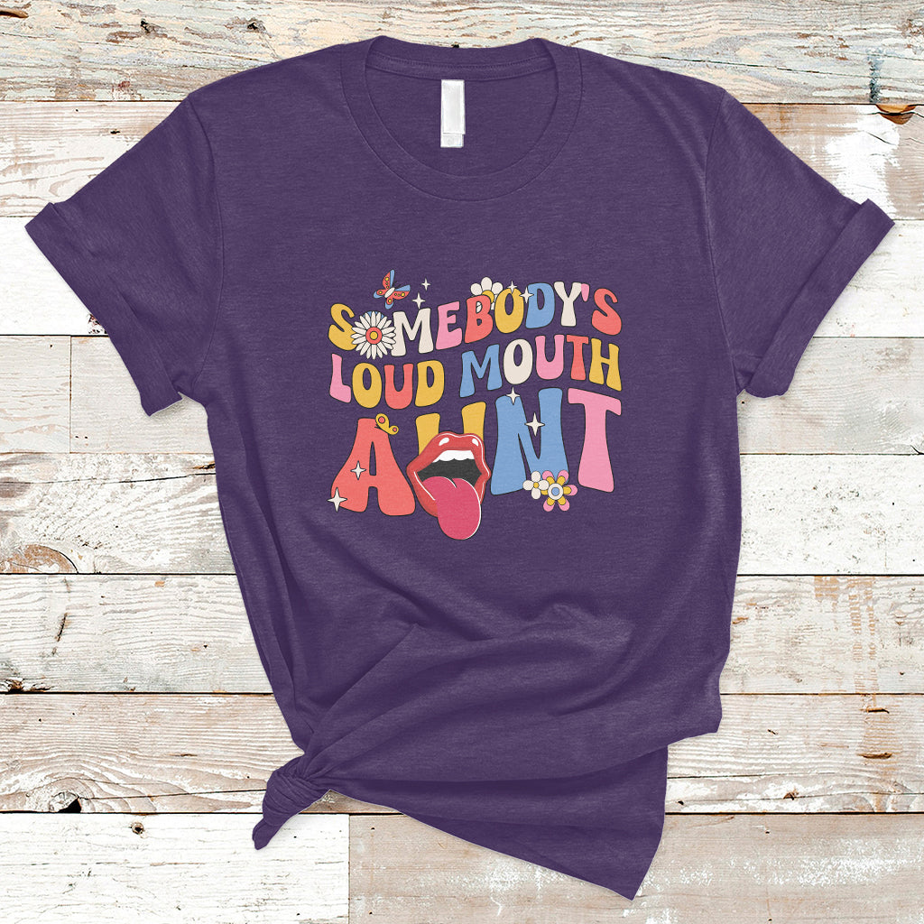 Somebody's Loud Mouth Aunt Funny Screaming Mouth T-Shirt - Wonder Print Shop
