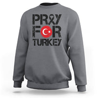Pray For Turkey Turkey Stay Strong We Are With You Sweatshirt - Wonder Print Shop