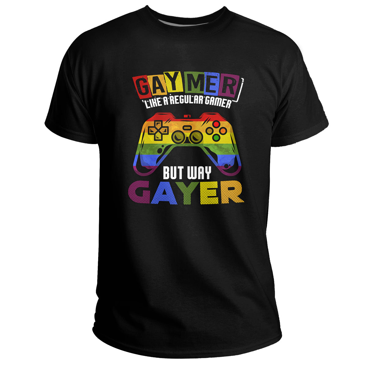 Gaymer Like a Regular Gamer But Way Gayer Game Player, LGBT T Shirt - Wonder Print Shop