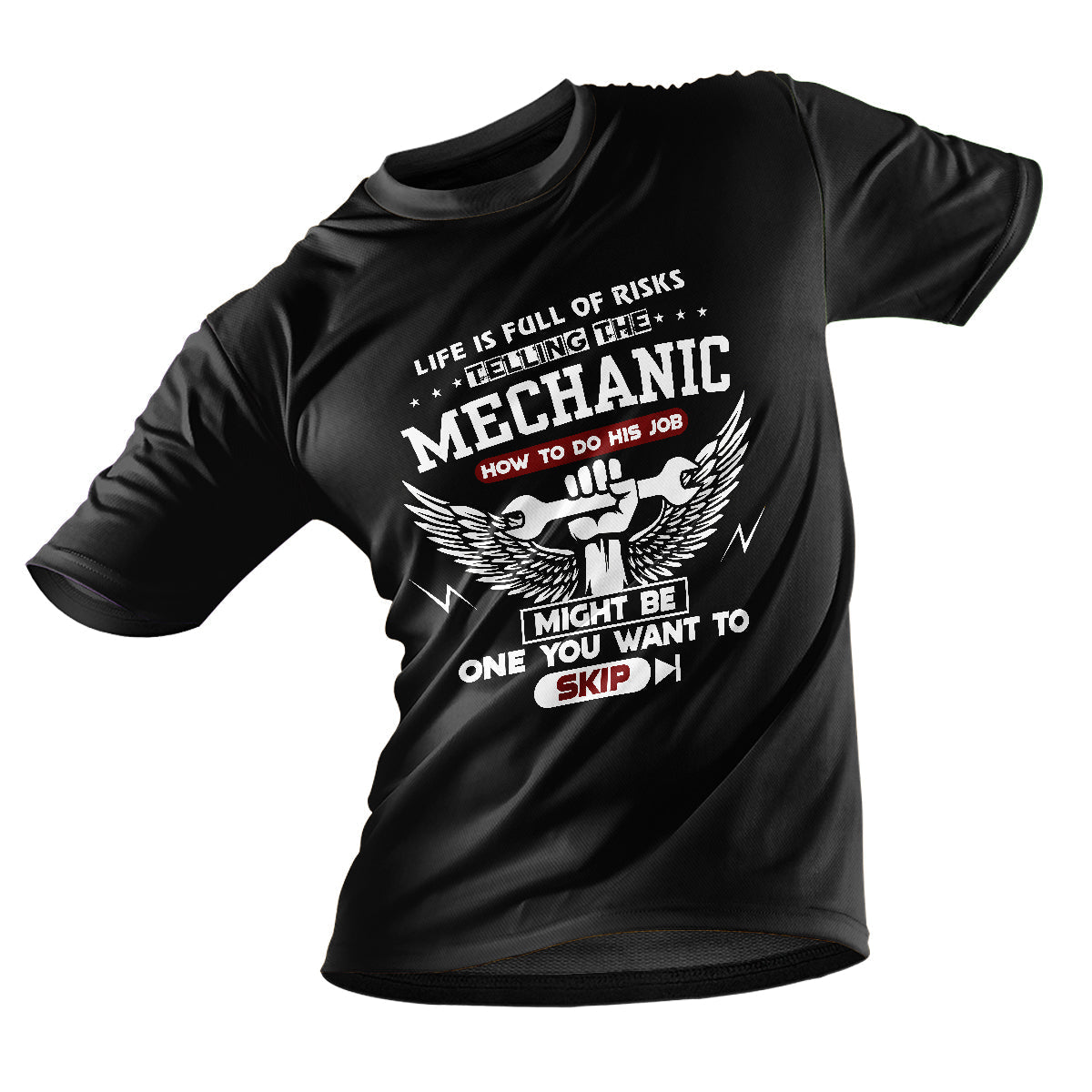 Life Is Full Of Risks Telling The Mechanic, Mechanic T Shirt - Wonder Print Shop
