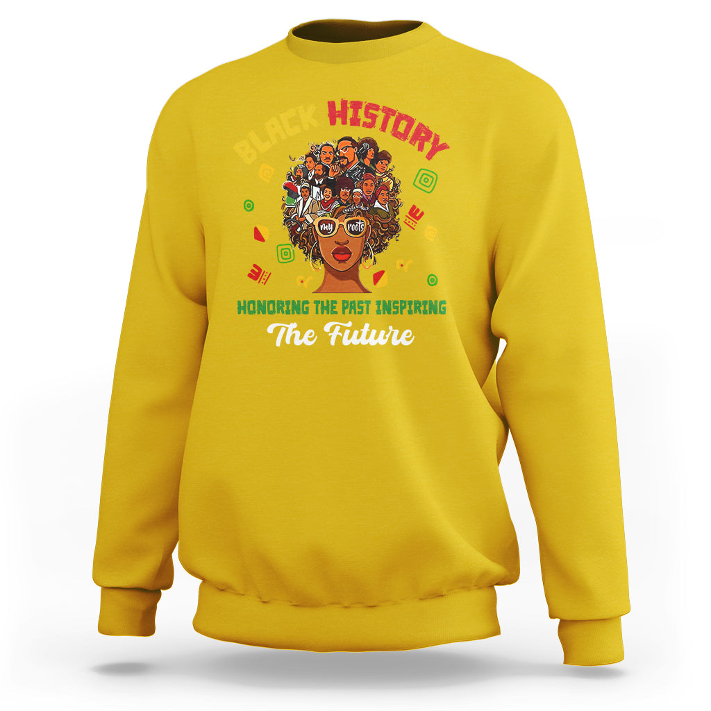 Black History Month Honoring The Past Inspiring The Future Sweatshirt - Wonder Print Shop