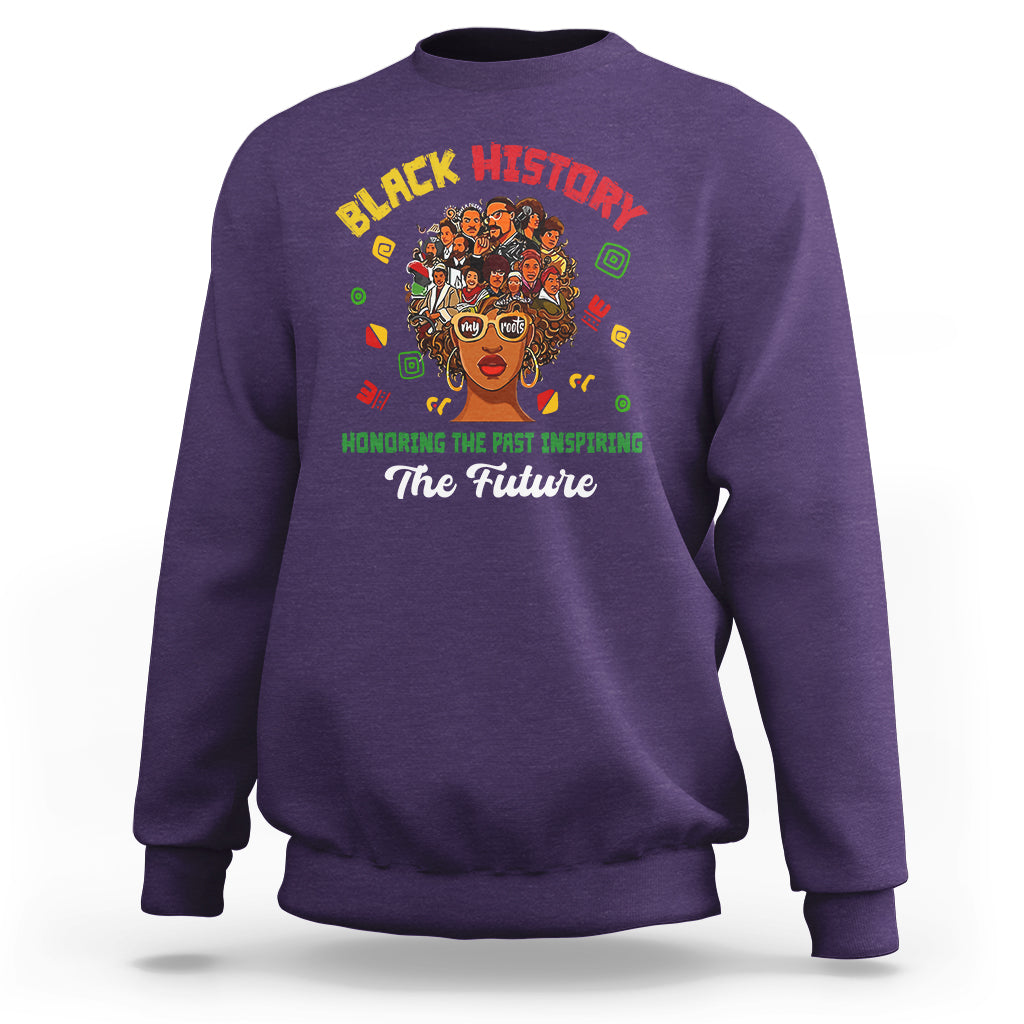Black History Month Honoring The Past Inspiring The Future Sweatshirt - Wonder Print Shop