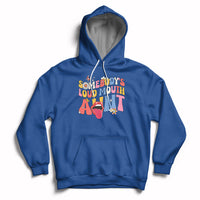 Somebody's Loud Mouth Aunt Funny Screaming Mouth Hoodie - Wonder Print Shop