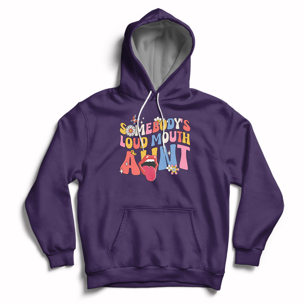 Somebody's Loud Mouth Aunt Funny Screaming Mouth Hoodie - Wonder Print Shop