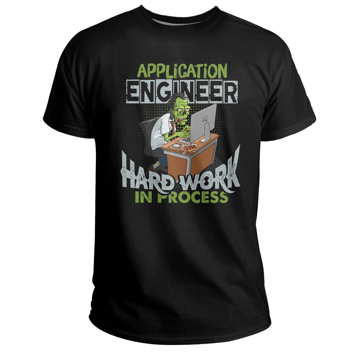 Application Engineer Hard Work In Process, Application Engineer T Shirt - Wonder Print Shop