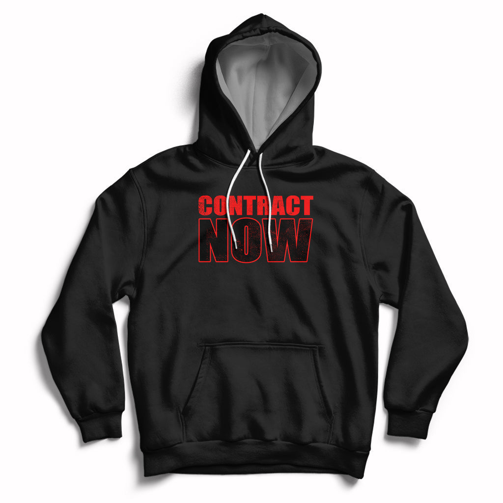 Contract Now Fair Contract Now Hoodie - Wonder Print Shop