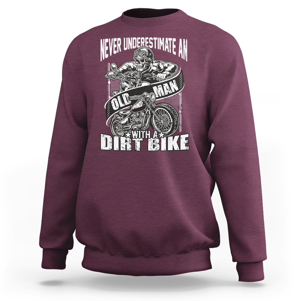Funny Never Underestimate An Old Man With A Dirt Bike Biker Sweatshirt - Wonder Print Shop