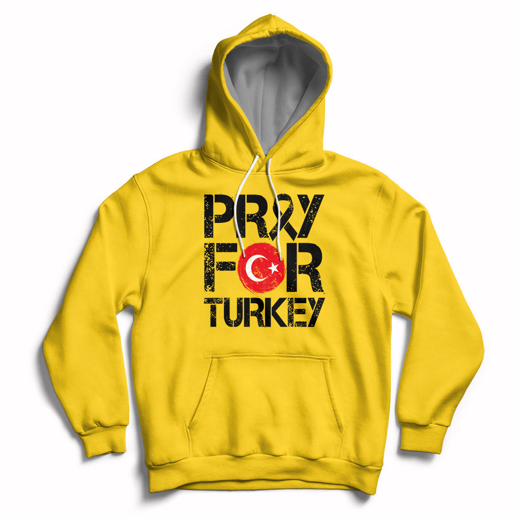 Pray For Turkey Turkey Stay Strong We Are With You Hoodie - Wonder Print Shop