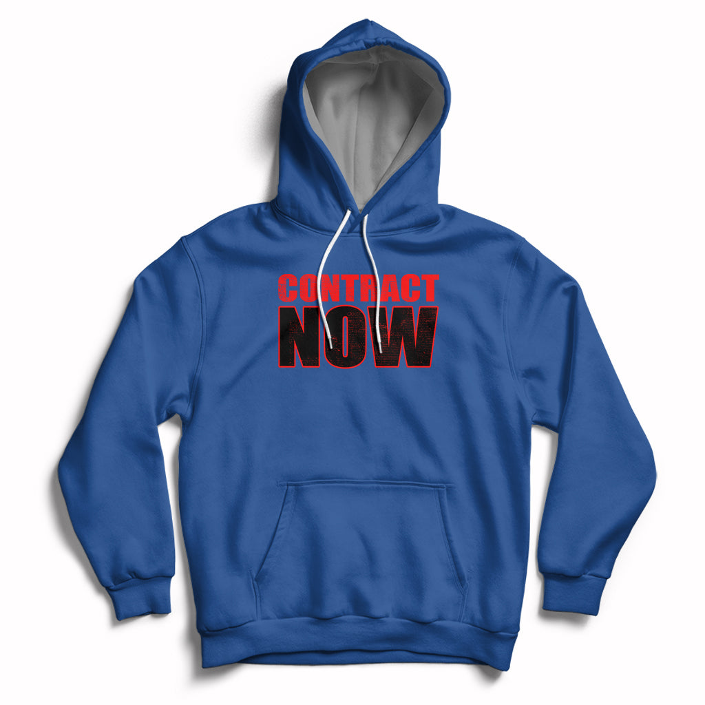 Contract Now Fair Contract Now Hoodie - Wonder Print Shop