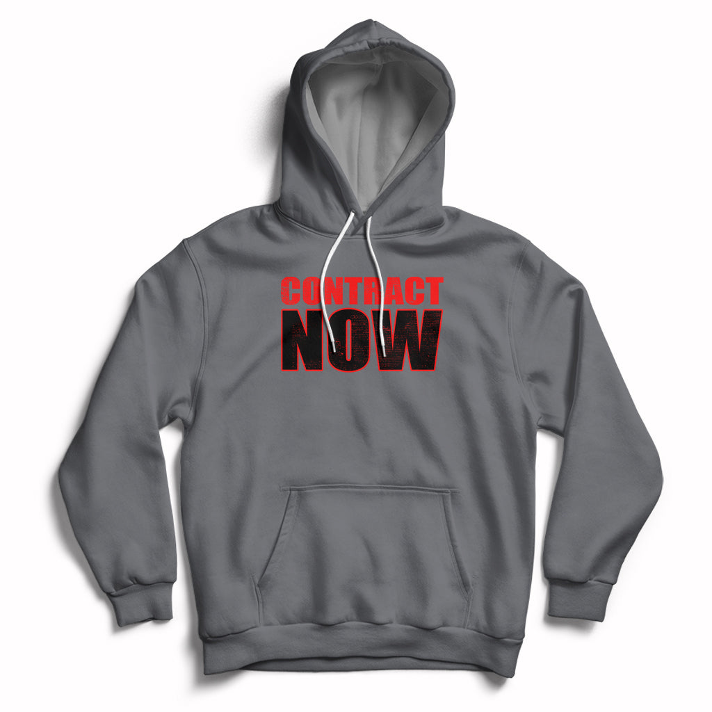 Contract Now Fair Contract Now Hoodie - Wonder Print Shop