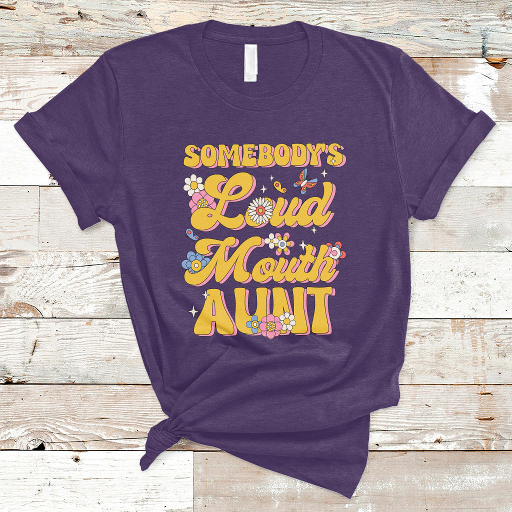 Retro Groovy Somebody's Loud Mouth Aunt Funny T-Shirt - Wonder Print Shop