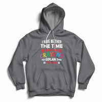Gray hoodie with colorful quote graphic, front kangaroo pocket, and drawstring hood