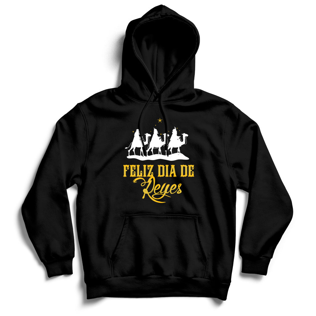 Feliz Dia De Reyes Happy Three Kings Day Epiphany Day Hoodie - Wonder Print Shop
