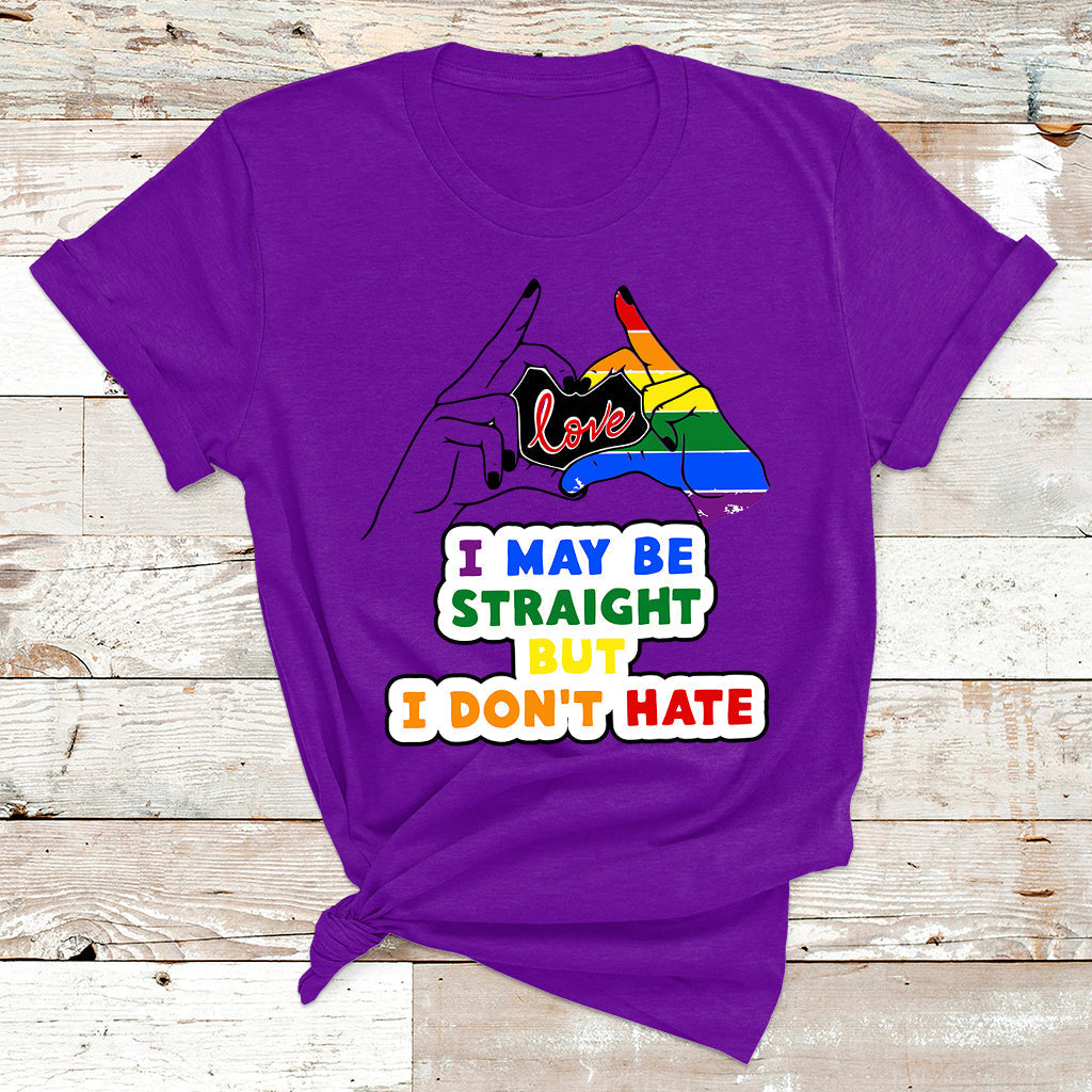 I May Be Straight But I Don't Hate LGBT Gay Pride Gift T Shirt - Wonder Print Shop
