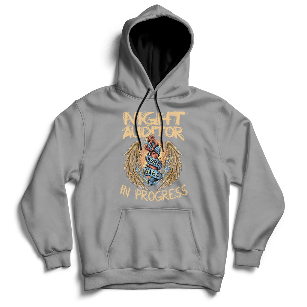 Night Auditor Work Hard In Progress Hoodie - Wonder Print Shop