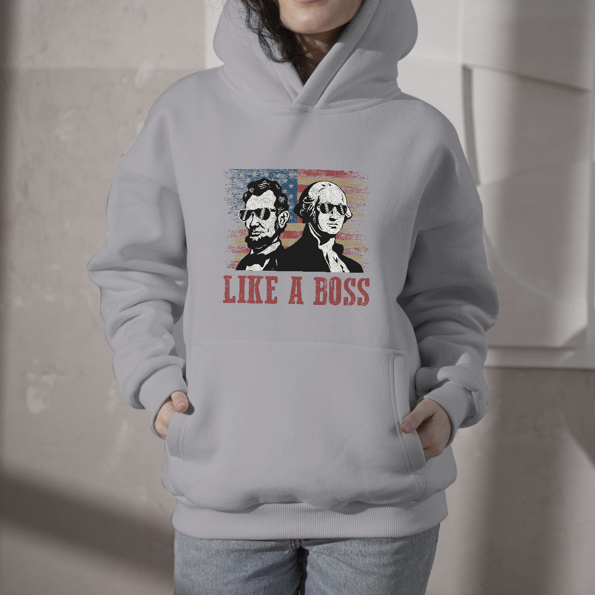 Like A Boss Presidents' Day Washington Abe Lincoln Hoodie - Wonder Print Shop