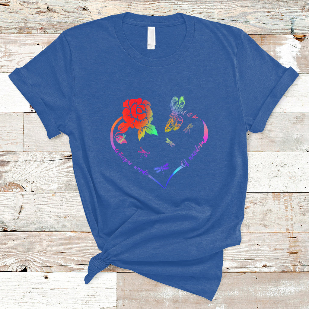 Whisper Words Of Wisdom Let It Be Spiritual Dragonflies T Shirt - Wonder Print Shop