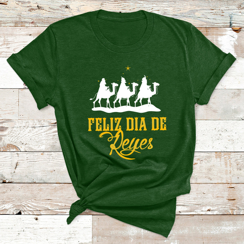 Feliz Dia De Reyes Happy Three Kings Day Epiphany Day T Shirt - Wonder Print Shop
