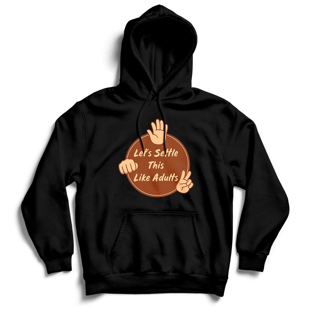 Let's Settle This Like Adults Funny Rock Paper Scissor Hoodie - Wonder Print Shop