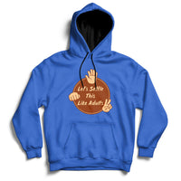 Royal blue hoodie with kangaroo pocket, drawstring hood, and 'Let's Settle This Like Adults' print