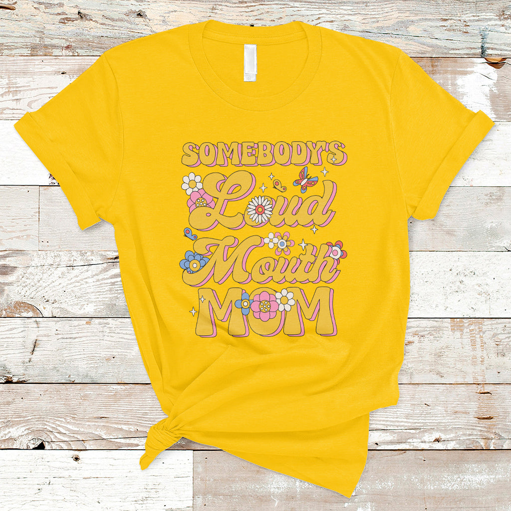 Retro Groovy Somebody's Loud Mouth Mom Funny T-Shirt - Wonder Print Shop