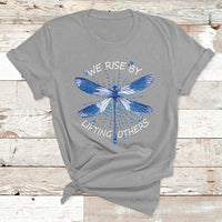 Dragonfly T Shirt Dragonfly Lover We Rise By Lifting Others Inspirational - Wonder Print Shop