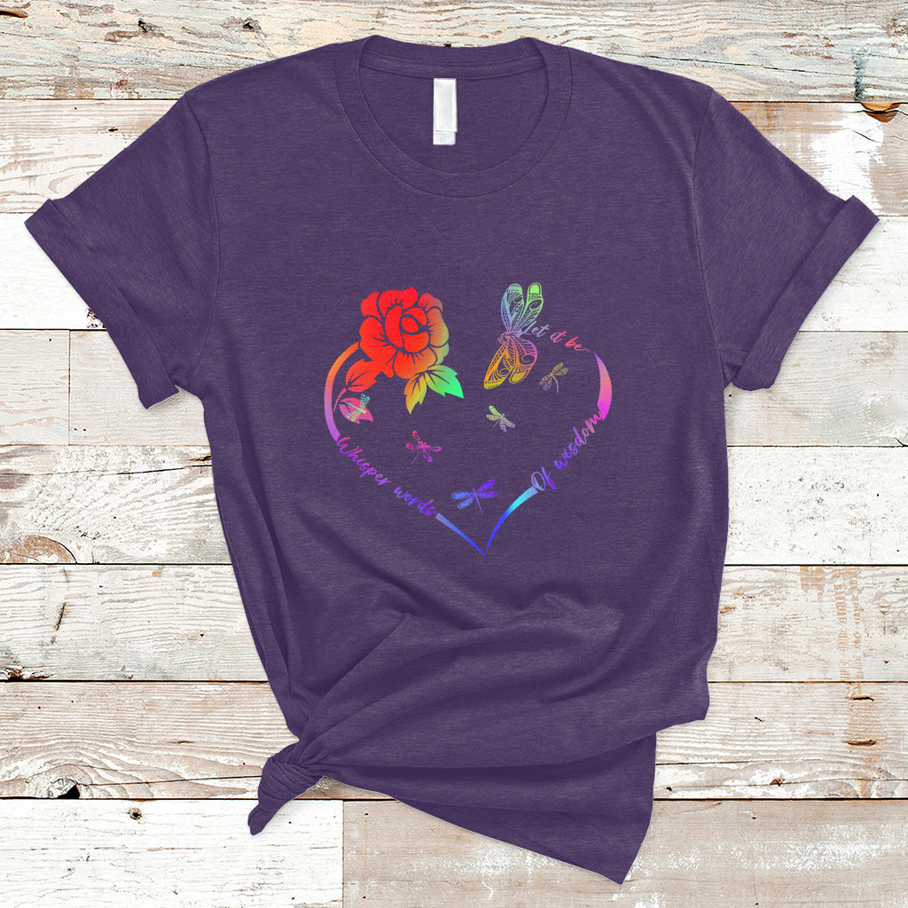Whisper Words Of Wisdom Let It Be Spiritual Dragonflies T Shirt - Wonder Print Shop