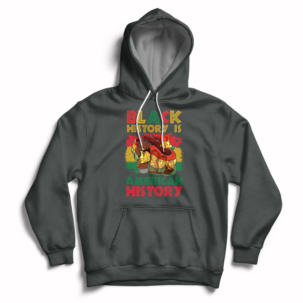 Black History Is American History African American Patriots Hoodie - Wonder Print Shop