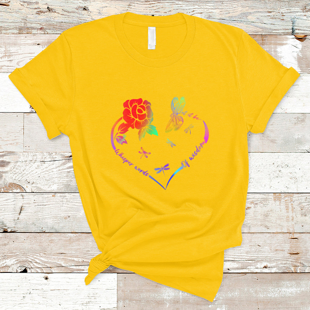 Whisper Words Of Wisdom Let It Be Spiritual Dragonflies T Shirt - Wonder Print Shop