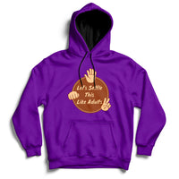 Purple hoodie with kangaroo pocket, drawstring hood, and 'Let's Settle This Like Adults' print