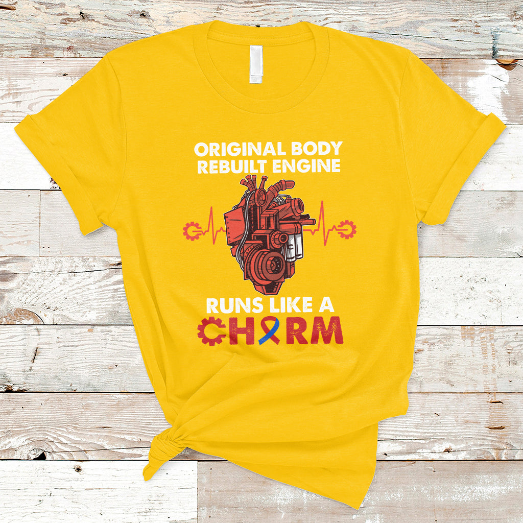 Original Body Rebuilt Engine Runs Like A Charm Heart Surgery T-Shirt - Wonder Print Shop