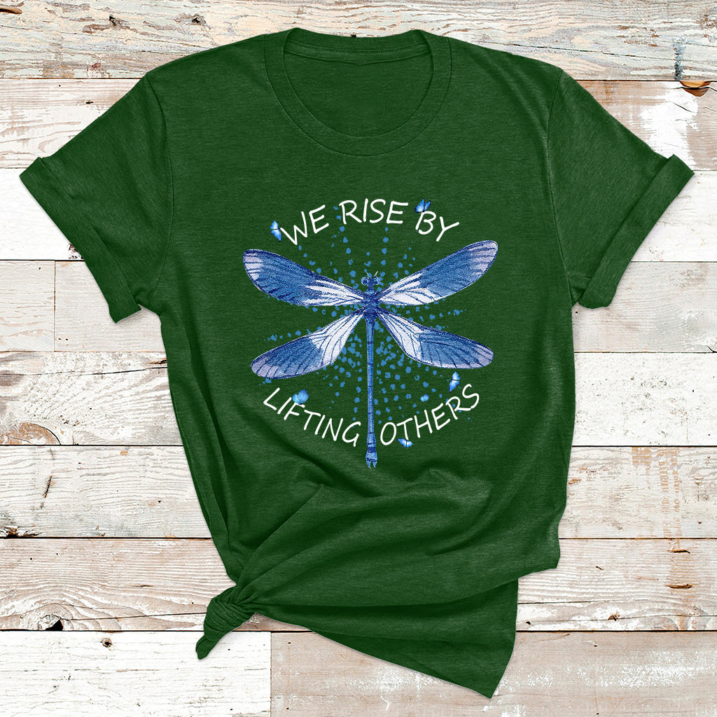 Dragonfly T Shirt Dragonfly Lover We Rise By Lifting Others Inspirational - Wonder Print Shop