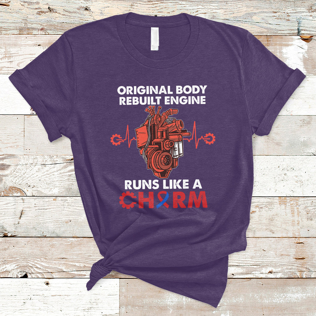 Original Body Rebuilt Engine Runs Like A Charm Heart Surgery T-Shirt - Wonder Print Shop