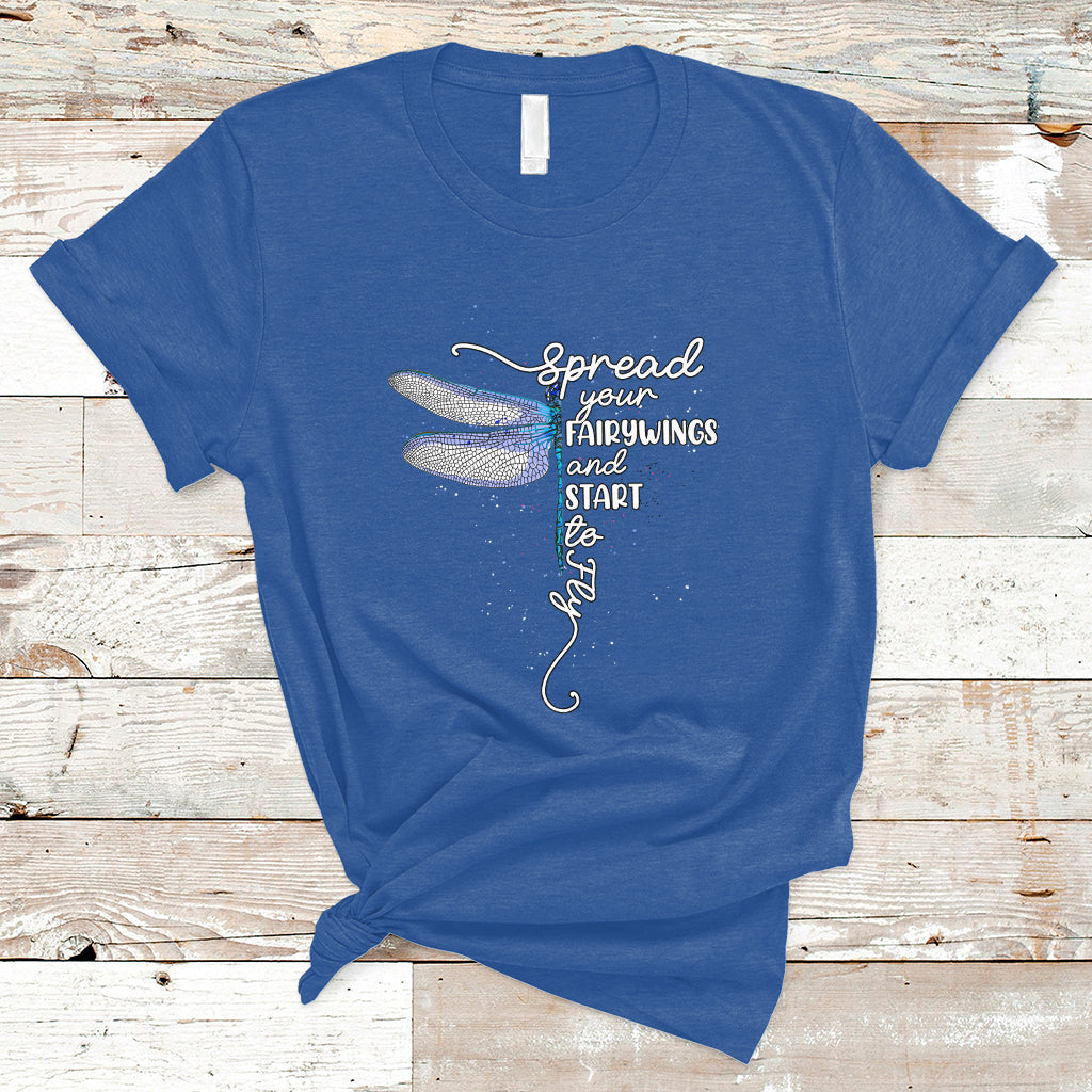 Dragonfly Motivational Spread Your Wings And Start To Fly T Shirt - Wonder Print Shop