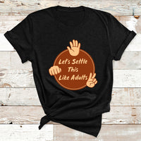 Let's Settle This Like Adults Funny Rock Paper Scissor T Shirt - Wonder Print Shop