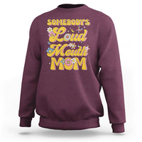 Retro Groovy Somebody's Loud Mouth Mom Funny Sweatshirt - Wonder Print Shop