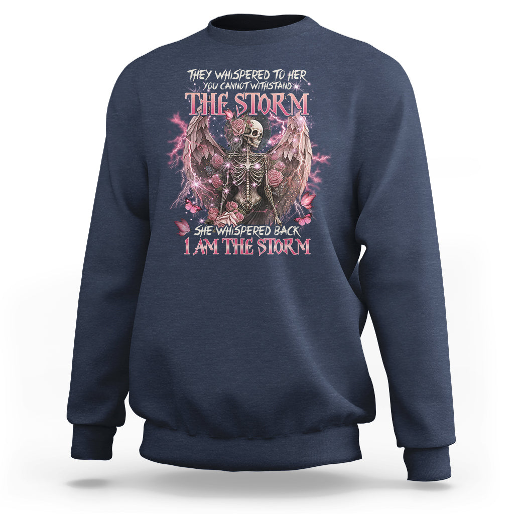She Whispered Back I Am The Storm Skeleton Karma Fairy Skull Sweatshirt - Wonder Print Shop