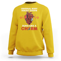 Original Body Rebuilt Engine Runs Like A Charm Heart Surgery Sweatshirt - Wonder Print Shop