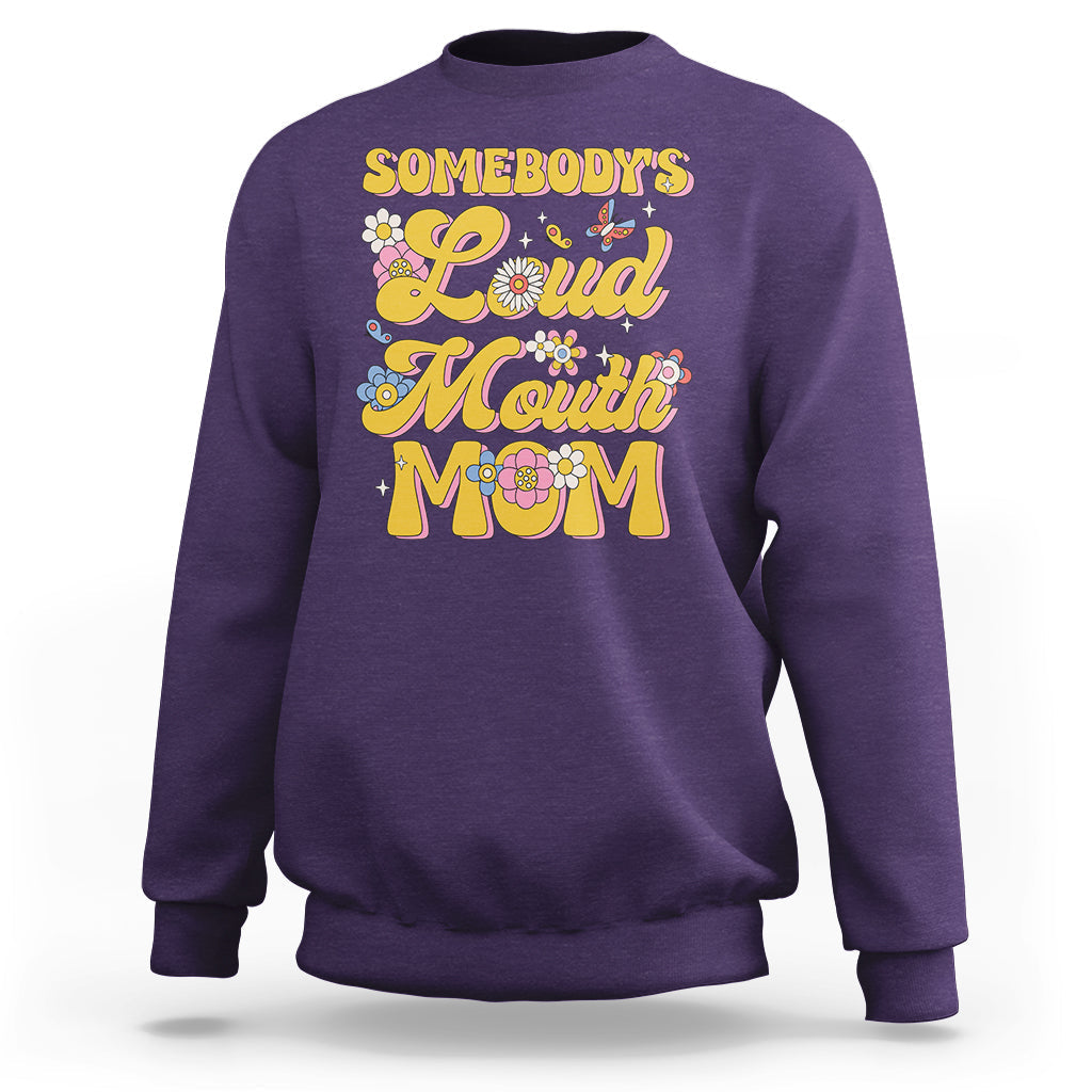 Retro Groovy Somebody's Loud Mouth Mom Funny Sweatshirt - Wonder Print Shop