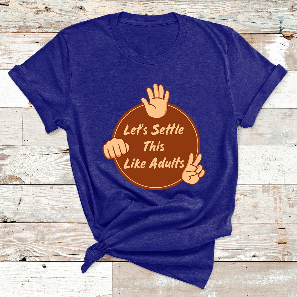 Let's Settle This Like Adults Funny Rock Paper Scissor T Shirt - Wonder Print Shop