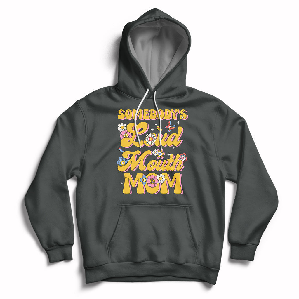 Retro Groovy Somebody's Loud Mouth Mom Funny Hoodie - Wonder Print Shop